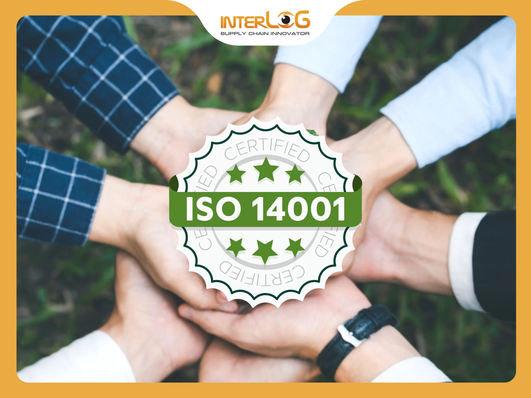 [Green Transition] - InterLOG achieves ISO 14001: 2015 certification for Environmental Management