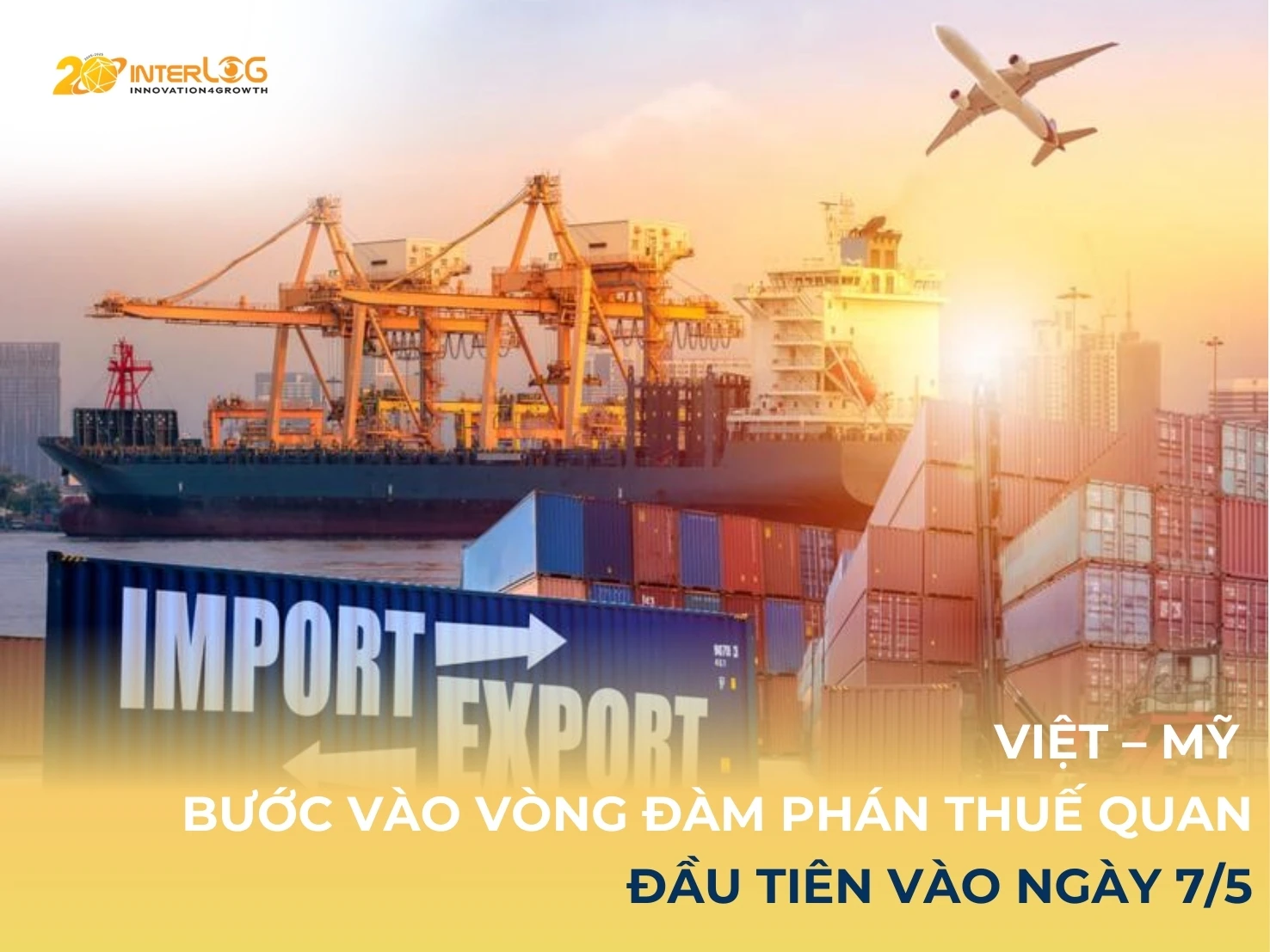 Việt – Mỹ bước vào vòng đàm phán thuế quan đầu tiên vào ngày 7/5