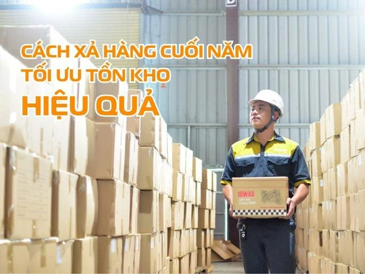 Cách xả hàng cuối năm hiệu quả giúp doanh nghiệp tối ưu tồn kho