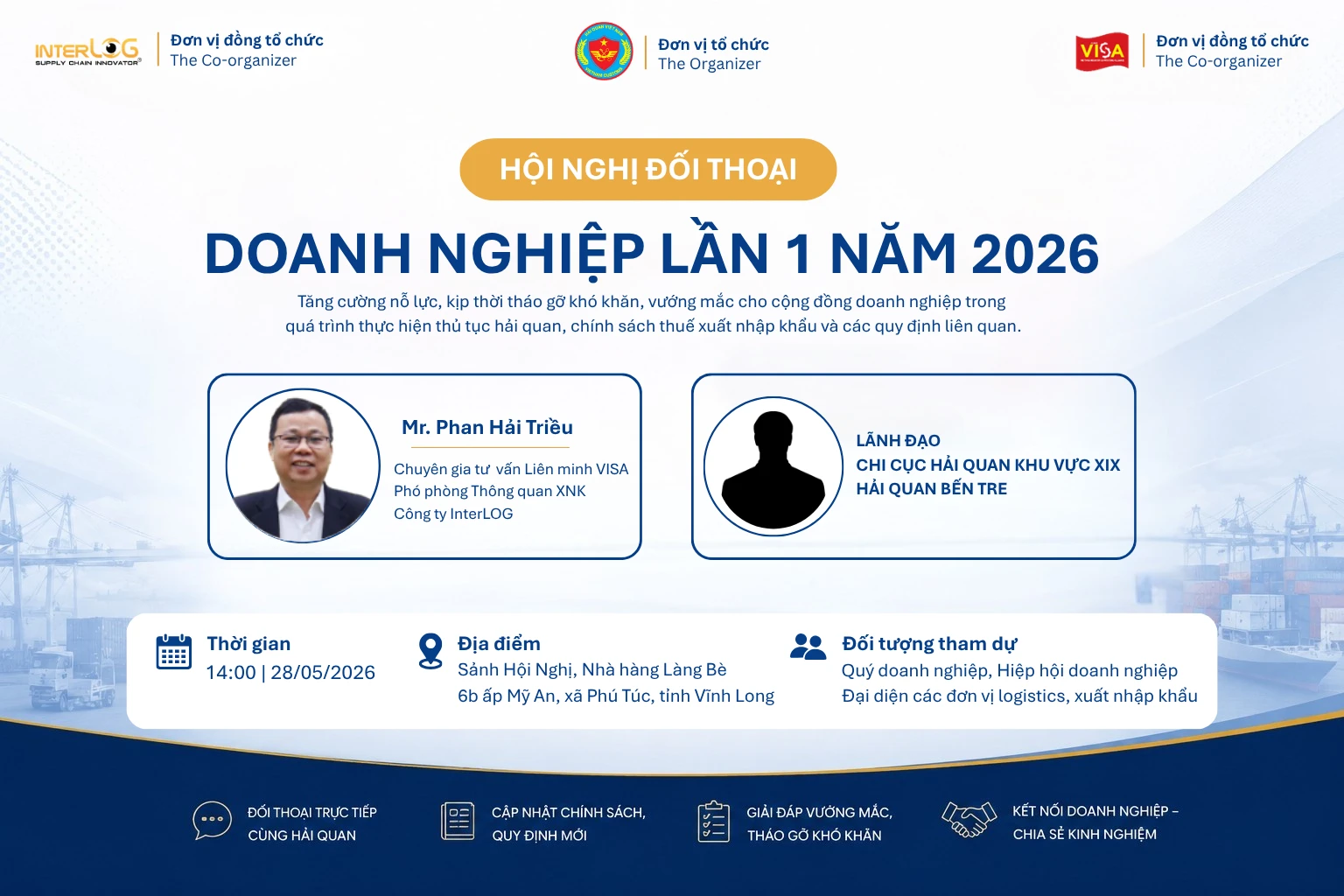 Sắp diễn ra: InterLOG tiếp tục đồng hành cùng VISA và Hải quan Bến Tre tổ chức Hội Nghị Đối thoại doanh nghiệp lần 1 năm 2026